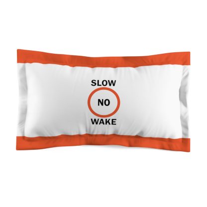 Pillow Sham - No Wake Decor