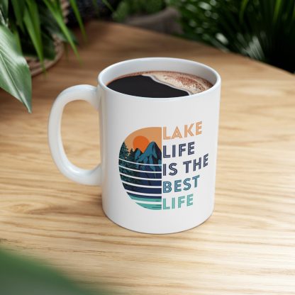 Lake Theme - Lake Life - Coffee Mug 11oz